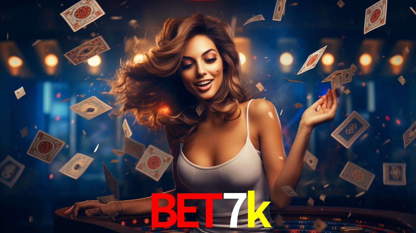 bet7k: Jogos de Caça-Níqueis-Altas Recompensas, Roleta-Velocidade, Blackjack-Desafios Máximos